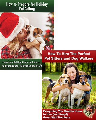 Recording Combination Packet for Pet Sitters: Hiring the Perfect Staff Members and R & R for Holiday Pet Sitting