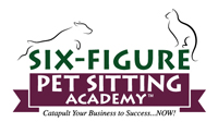 Six Figure Pet Sitting Academy