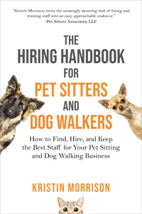 The Hiring Handbook for Pet Sitters and Dog Walking