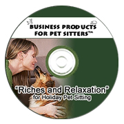 Teleclass Recording:  Riches and Relaxation (R&R) for Holiday Pet Sitting